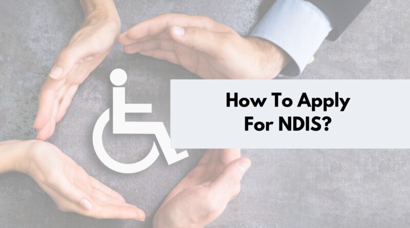 How to apply for NDIS?